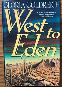 West to Eden - Gloria Goldreich 1987 Hardcover/Dustjacket (1st US edition) - Picture 1 of 8