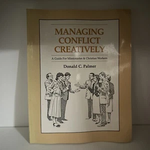 Managing Conflict Creatively: A - Paperback, by Palmer Donald C. - Very B61 - Picture 1 of 4