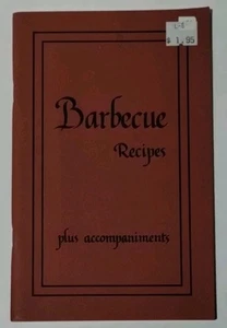 Vintage Barbecue Recipes Plus Accompaniments 1985 Revised Edition Softcover - Picture 1 of 6