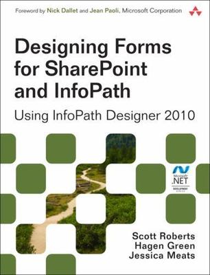 Designing Forms for SharePoint and InfoPath: ...
