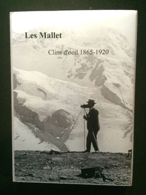 LES MALLET - CLINS D'OEIL 1865-1920 - PHOTOGRAPHIE - BIOGRAPHIE - TEMOIGNAGES -  - Photo 1/4