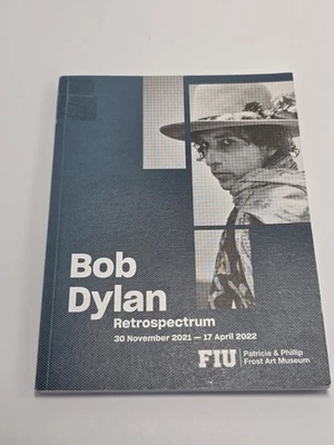 Bob Dylan Retrospectrum Exhibition Catalog Frost Art Museum Miami 2021 Foto 1 de 4