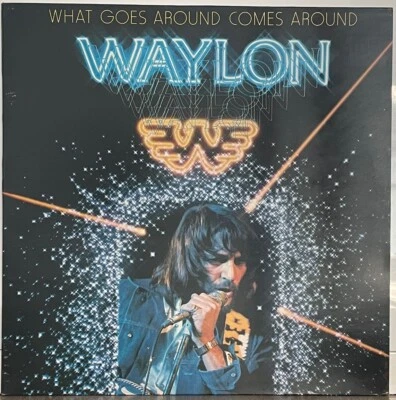 Waylon Jennings - What Goes Around Comes Around [RCA, 1979, Vinyl: EX] * OUTLAW - Image 1 of 2