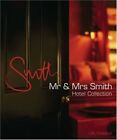 Mr & Mrs Smith. The Hotel Collection. UK and Ireland: The UK and Ireland Hotel C