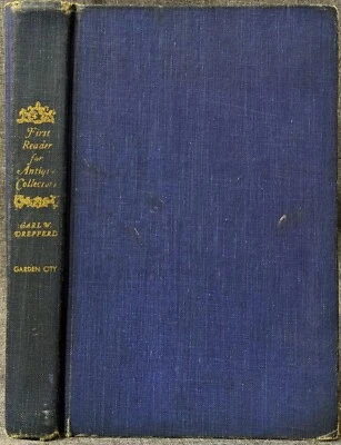 First Reader for Antique Collectors by Carl W. Drepperd 1946 HC  Foto 1 de 4