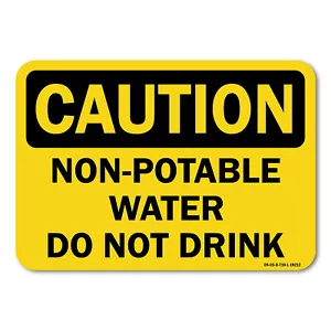Non-Potable Water Do Not Drink ANSI Caution Sign Metal Plastic Decal - Picture 1 of 5