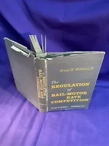The Regulation of Rail-Motor Rate Competition 1st ed ERNEST WILLIAMS 1951 - Picture 1 of 10