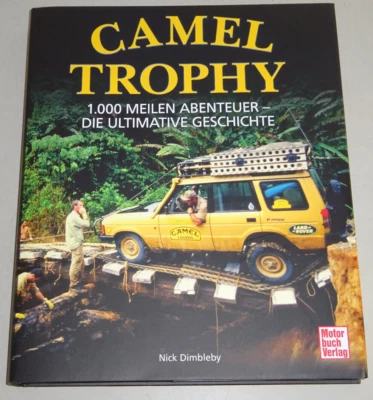 Bildband: Camel Trophy - 1.000 Meilen Abenteuer - Die ultimative Geschichte. - Bild 1 von 4