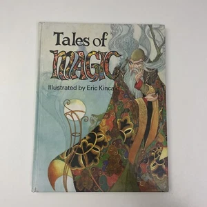 Tales of Magic Illustrated by Eric Kincaid - Vintage Hardcover Children’s Book - Picture 1 of 15