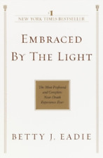Betty J. Eadie Embraced by the Light (Poche)