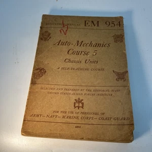 1944 Segunda Guerra Mundial Fuerzas Armadas de los Estados Unidos Auto Mecánico Reparación Manual Curso 5 - 1944 EM 954 - Imagen 1 de 3