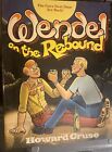 Wendel On The Rebound By Howard Cruse 1989 Trade Paperback