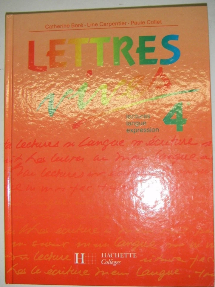 Lettres vives - Français - 4e - Manuel scolaire - Hachette collège 1992 lecture  - Photo 1/1