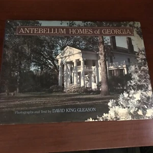 Antebellum Homes of Georgia by David King Gleason Hardcover Book - Imagen 1 de 20