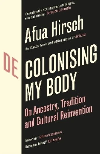 Afua Hirsch Decolonising My Body (Paperback) (PRESALE 05/02/2026) - Image 1 of 1
