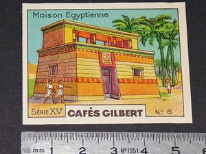 CHROMO 1936 CAFES GILBERT HABITATION MAISON EGYPTIENNE HABITAT EGYPTE EGYPT - Imagen 1 de 2