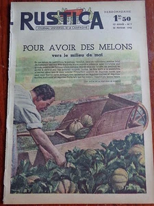 RUSTICA N° 7 Février 1942 POUR AVOIR DES MELONS vers le milieu de mai - Imagen 1 de 1