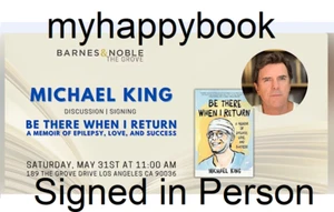 SIGNED Be There When I Return by Michael King, autographed, new, Epilepsy - Picture 1 of 1