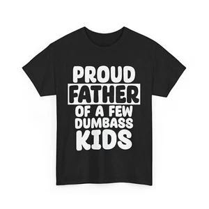 Dad T-shirt, Proud Father Father's Day Son Daughter Daddy T-shirt - Picture 1 of 11
