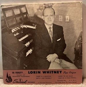 B89 RARE! Lorin Whitney Pipe Organ, Sacred Records EP 45-11 - Religious 7" 45 EP - Imagen 1 de 3