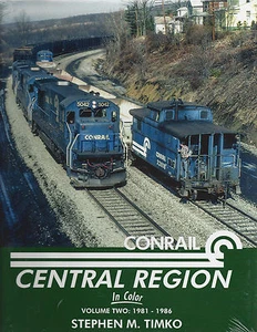 CONRAIL CENTRAL REGION, Vol. 2, 1981-1986, Harrisburg, PA to Ft. Wayne, IN (NEW) - Picture 1 of 2