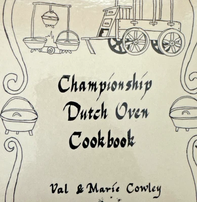 Championship Dutch Oven Cookbook by Val & Marie Cowley (1993 Spiral Paperback) - Image 1 of 4