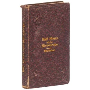 Edwin Lankester / Half-Hours with the Microscope Being Popular Guide 1860 - Picture 1 of 2