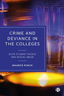 Crime and Deviance in the Colleges: Elite Student Exces - Hardback NEW Punch, Ma