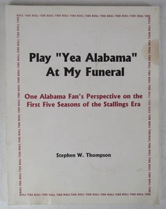 Play Yea Alabama Stephen Thompson Crimson Tide Football 1995 Signed MZ4 - Imagen 1 de 6