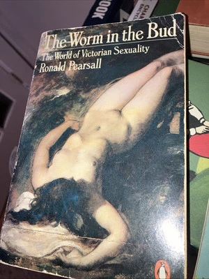 “The Worm in the Bud” By Ronald Pearsall, 1983 Penguin UK Ed. EVC Free Ship - Image 1 of 4
