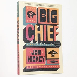 The Big Chief by Jon Hickey ARC Advance Reader’s Edition Novel Paperback Book - Picture 1 of 4