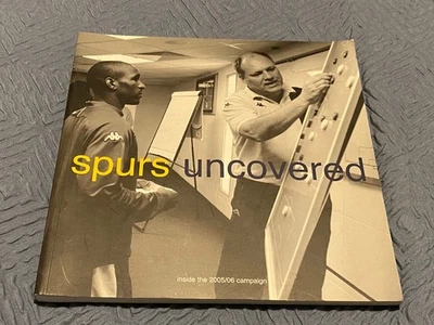 Spurs Uncovered Inside the 2005/06 Campaign Photo Book - Image 1 of 4