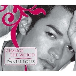 Daniel Lopes - Change the World ( Single CD ) - Imagen 1 de 1