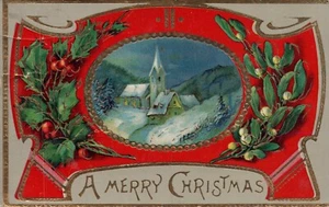 1913 A Merry Christmas Church scene Postcard Gold Gilt with Holly Mistle Toe 10 - Picture 1 of 2