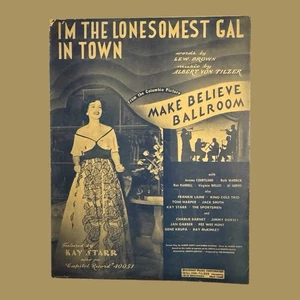 Vintage 1949 Sheet Music I’m the Lonesomest Gal in Town Kay Starr Make Believe - Picture 1 of 3