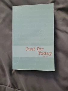 Just for Today: Daily Meditations for Recovering Addicts - Pre Owned - Good Cond - Picture 1 of 6