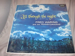 FRED WARING AND THE PENNSYLVANIANS/"ALL THROUGH THE NIGHT" - Picture 1 of 4