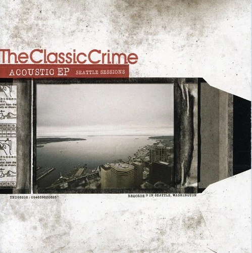 Acoustic EP: Seattle Sessions by The Classic Crime (CD, 2007)
