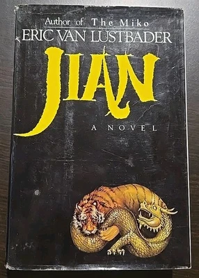 Jian by Eric Van Lustbader 1985 Hardcover Book Vintage Novel - Image 1 of 4