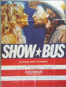 SHOW BUS/AFFICHE 120X160 CM/MUSIQUE COUNTRY/WILLIE NELSON/DYAN CANNON/SCHATZBERG - Imagen 1 de 1