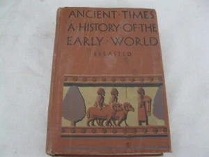 Ancient Times A History Of The Early World by James Brested Second Edition - Picture 1 of 10