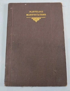 1903 Marvelous Manifestations of God's Power In The Latter Day by E. Rannie LDS - Picture 1 of 15