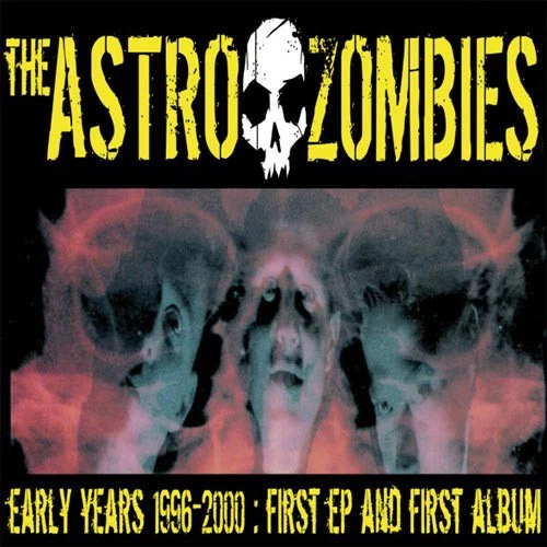 The Astro Zombi The Early Years: 1996-2000: First EP and First  (CD) (UK IMPORT) Foto 1 de 1