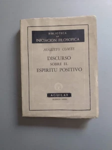 Discurso Sobre El Espíritu Positivo - Augusto Comte - Aguilar - Picture 1 of 1