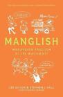 Manglish: Malaysian English at its wackiest! by Dr. Lee Su Kim, Dr. Stephen...