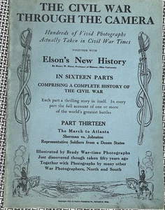 1912 PART THIRTEEN THE CIVIL WAR THROUGH THE CAMERA Henry Elson ATLANTA MARCH - Imagen 1 de 7