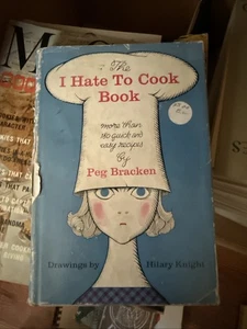 The I Hate To Cook Book by Peg Bracken Vintage Midcentury 1960 Hardcover Book - Picture 1 of 6