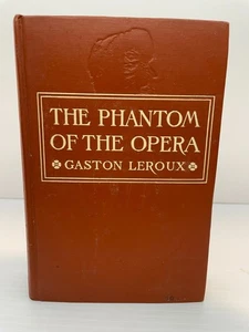 The Phantom Of The Opera Gaston Leroux 1911 First Edition - Imagen 1 de 6