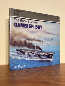 Anatomy of the Ship Series The Escort Carrier Gambier Bay by Al Ross (1993) HC - Picture 1 of 4