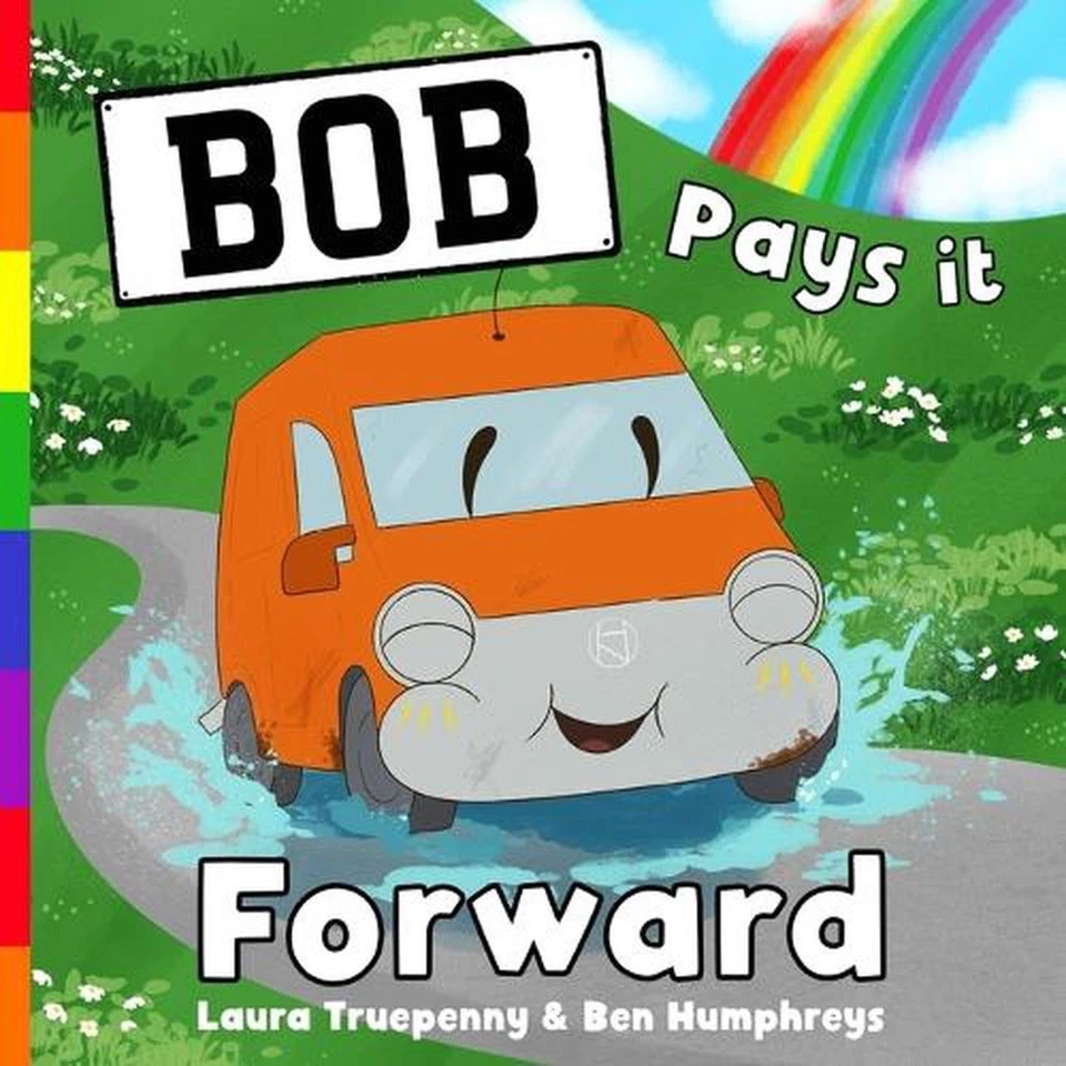 Bob Pays it Forward: a story about how one random act of kindness can go a long  - Image 1 of 1